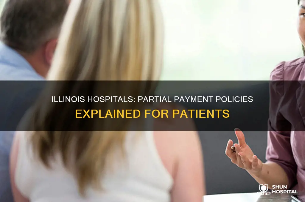 do hospitals in illinois have to accept a partial payment