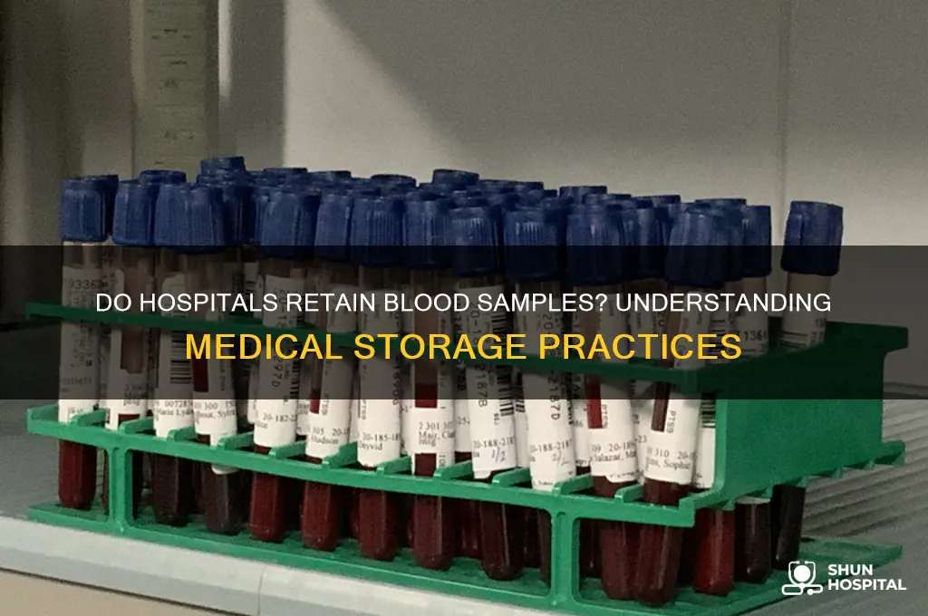 do hospitals keep blood samples