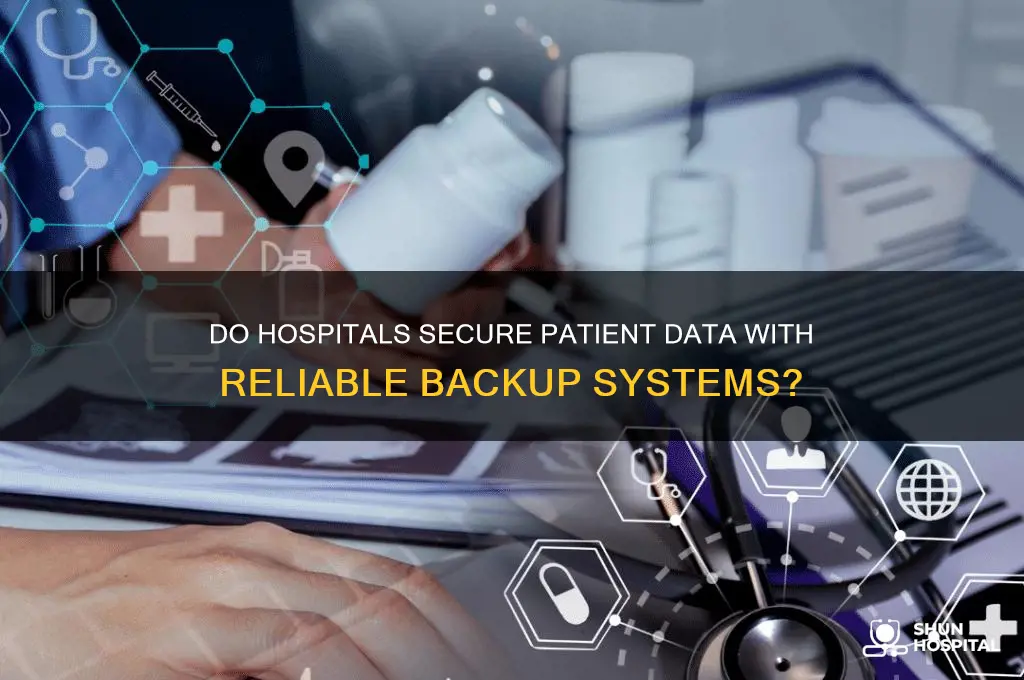do hospitals keep data backup