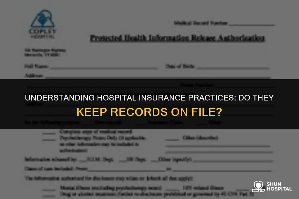 do hospitals keep insurance on file