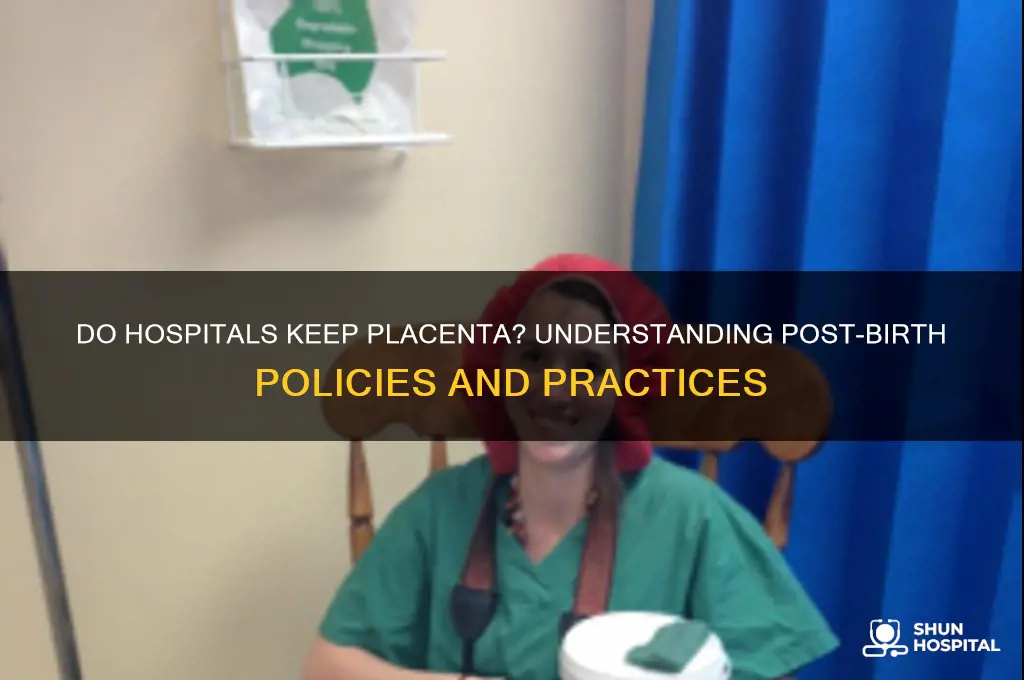 do hospitals keep placenta
