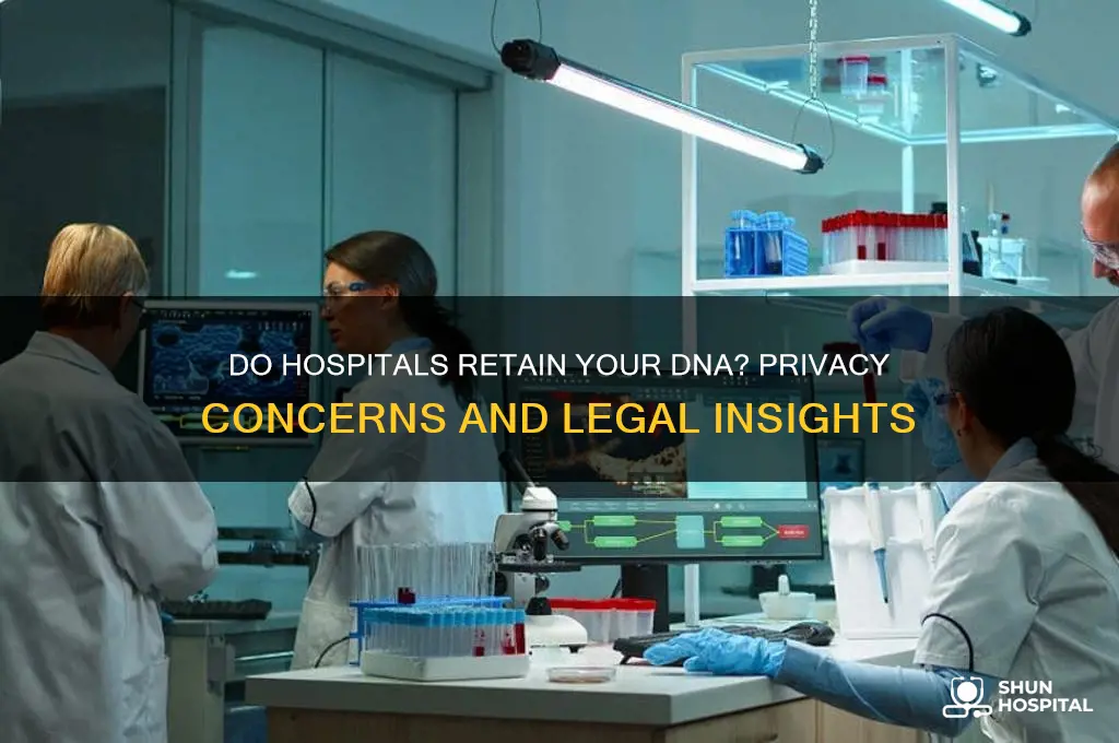 do hospitals keep your dna