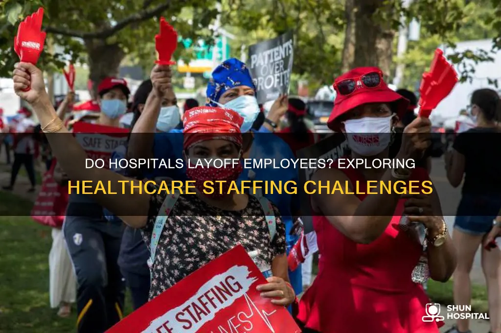 do hospitals layoff employees