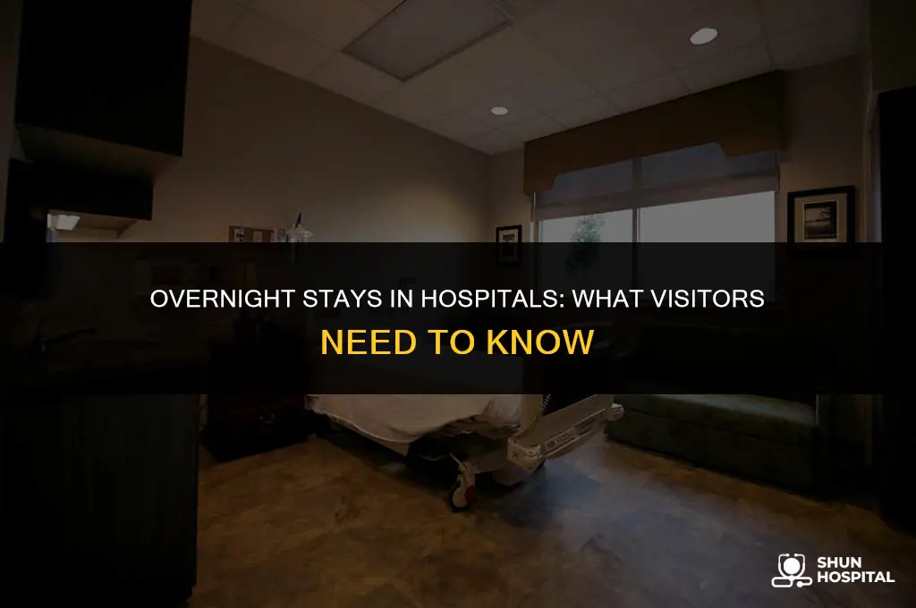 do hospitals let visitors stay overnight