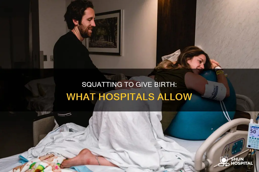 do hospitals let you give birth squatting