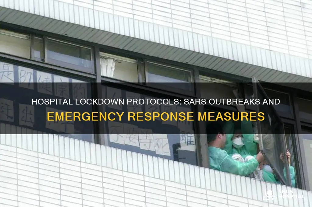 do hospitals lockdown for sars