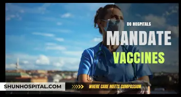 Do Hospitals Mandate Vaccines? Exploring Policies and Requirements for Healthcare Workers