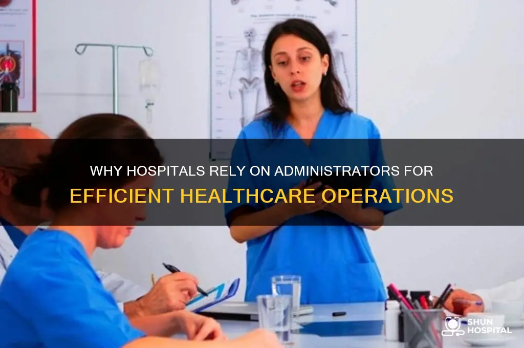 do hospitals need administrators
