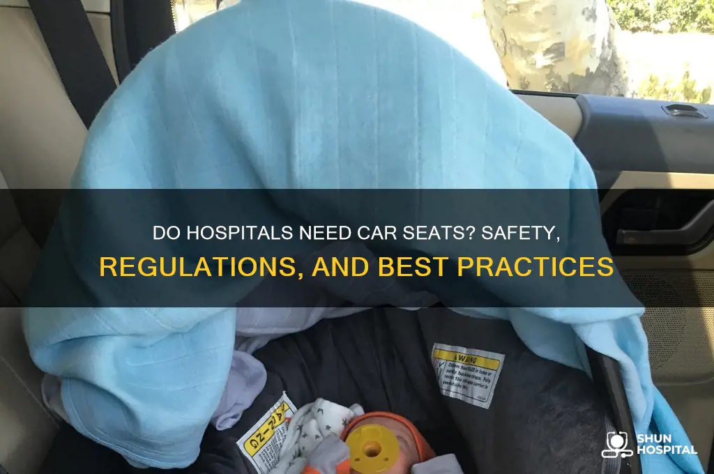do hospitals need car seats