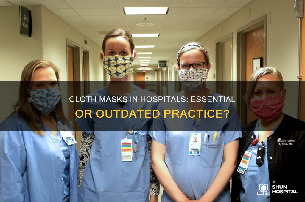 do hospitals need cloth masks