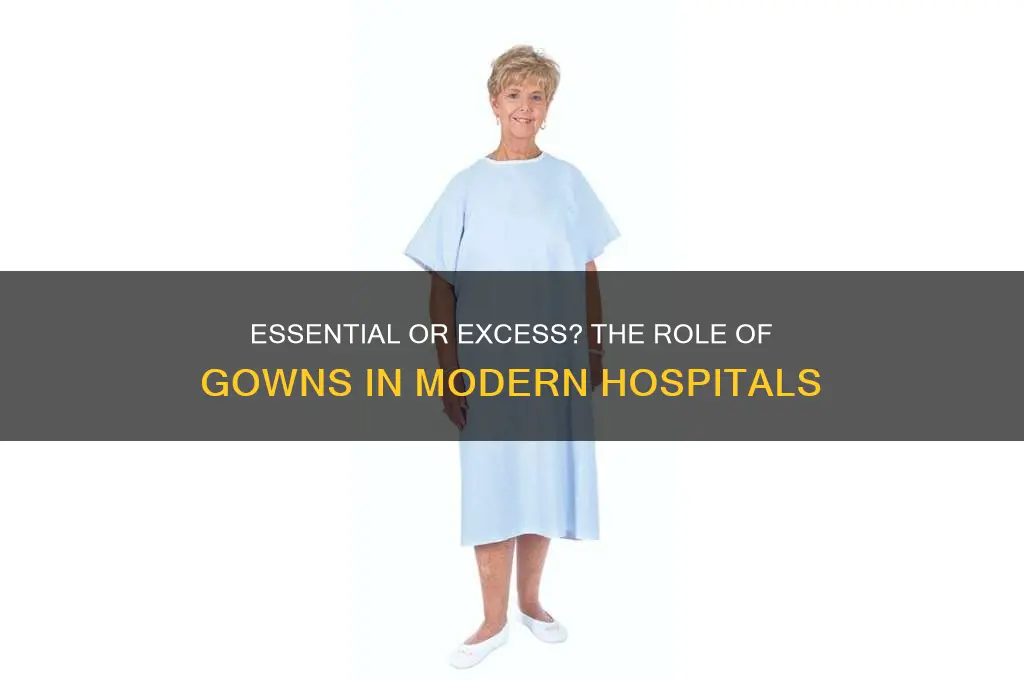 do hospitals need gowns