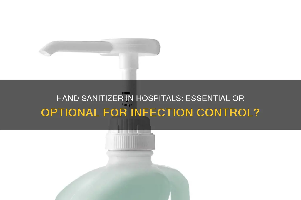do hospitals need hand sanitizer