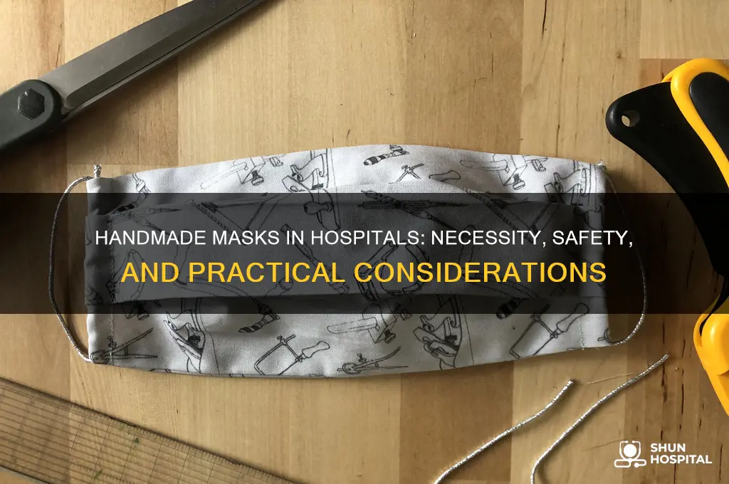 do hospitals need handmade masks
