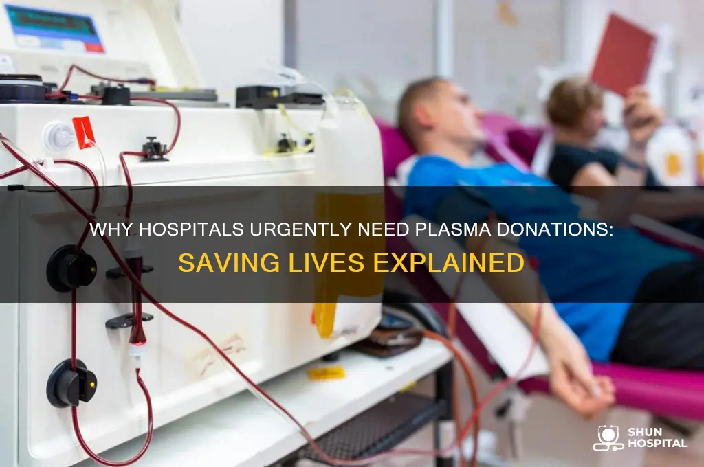 do hospitals need plasma