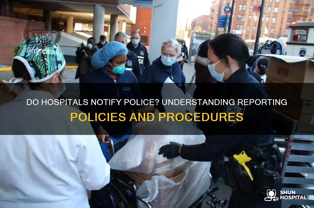 do hospitals notify police