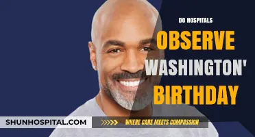 Do Hospitals Celebrate Washington's Birthday: A Comprehensive Guide