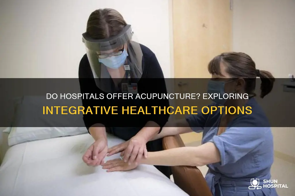 do hospitals offer acupuncture