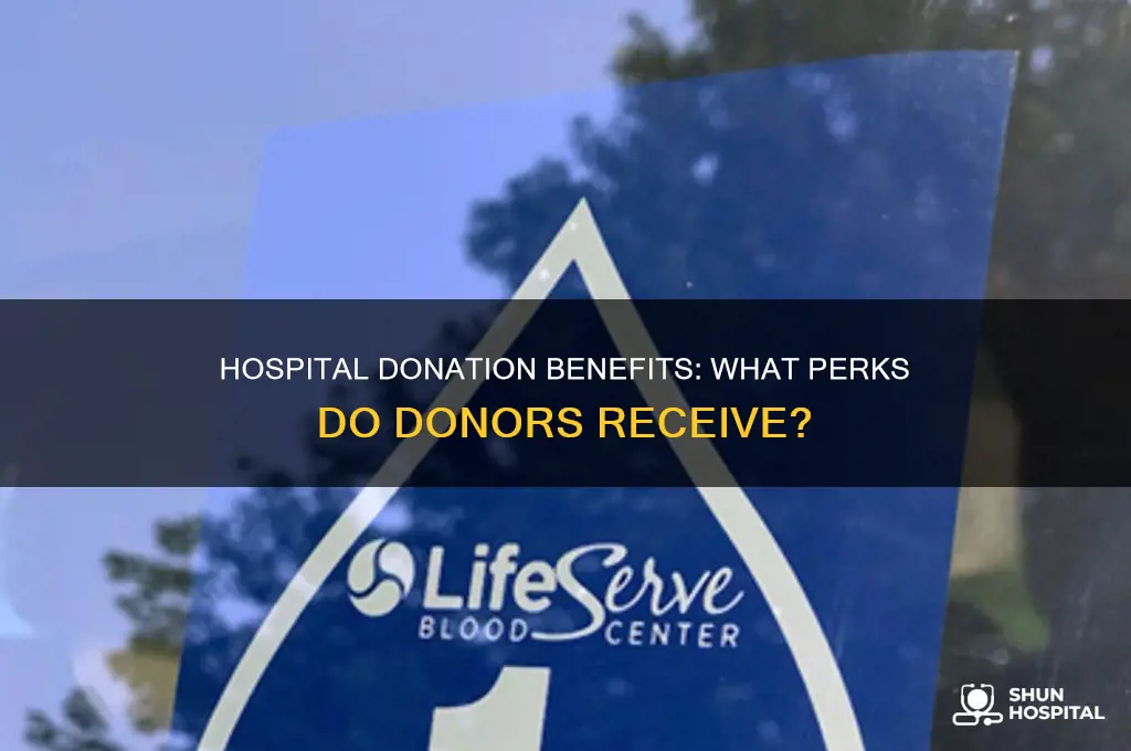 do hospitals offer benefitsfor donations