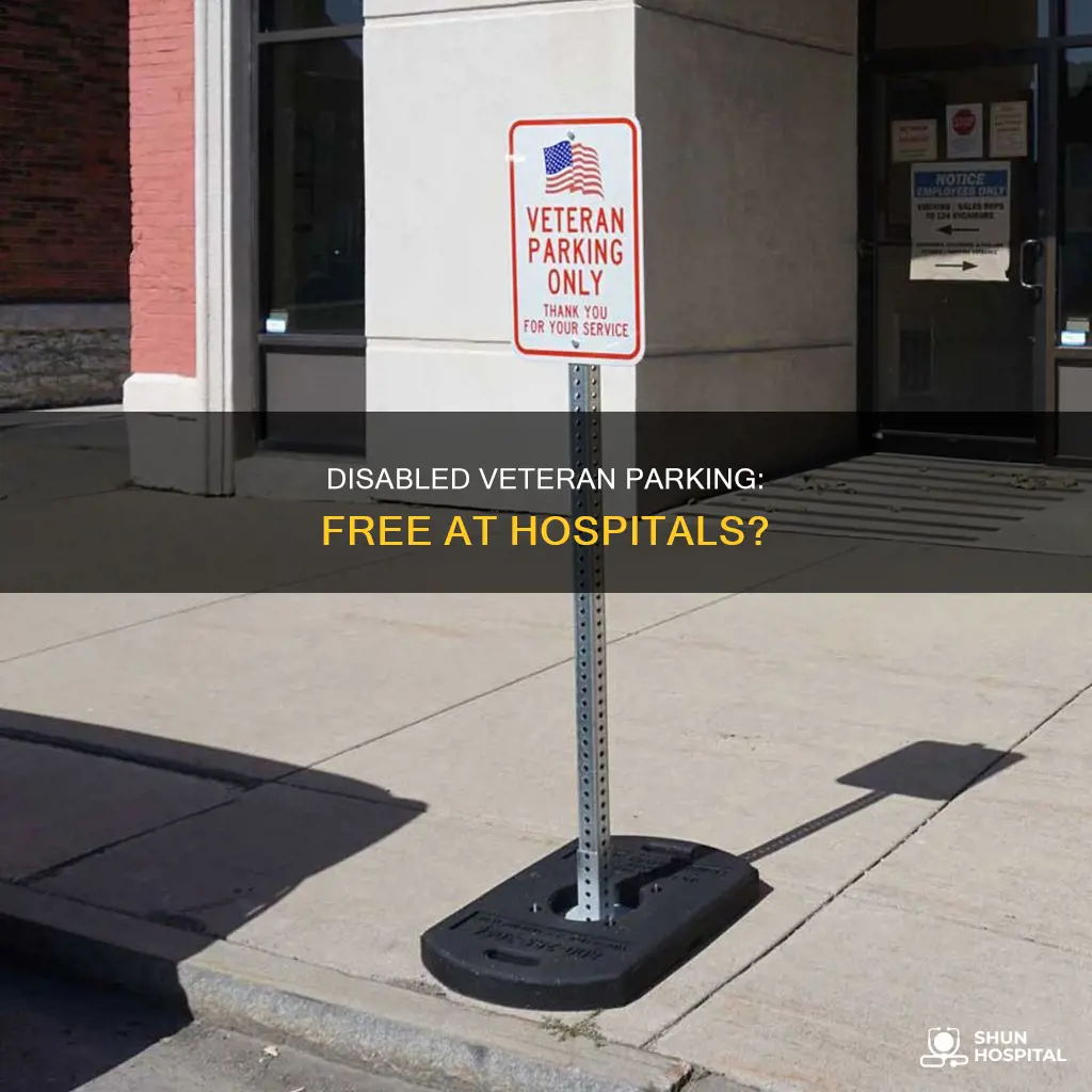 do hospitals offer free disabled veterqan parking