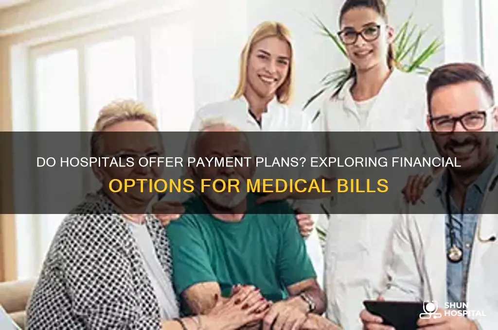do hospitals offer payment plans