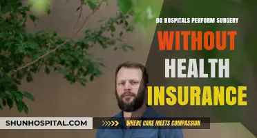 Hospitals and Surgery: No Insurance, No Problem?