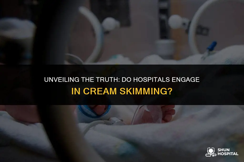 do hospitals practice cream skimming ncbi