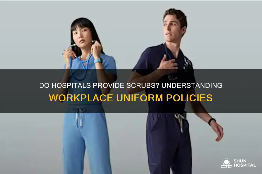 do hospitals provide scrubs