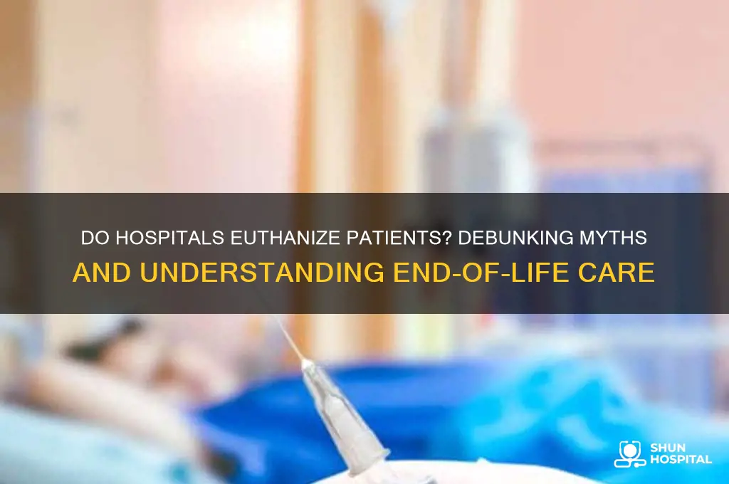 do hospitals put people down