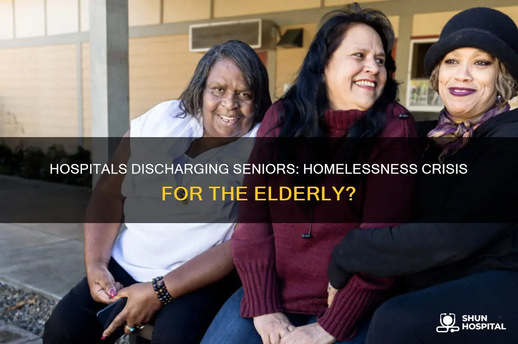 do hospitals put seniors impoverished back on the street