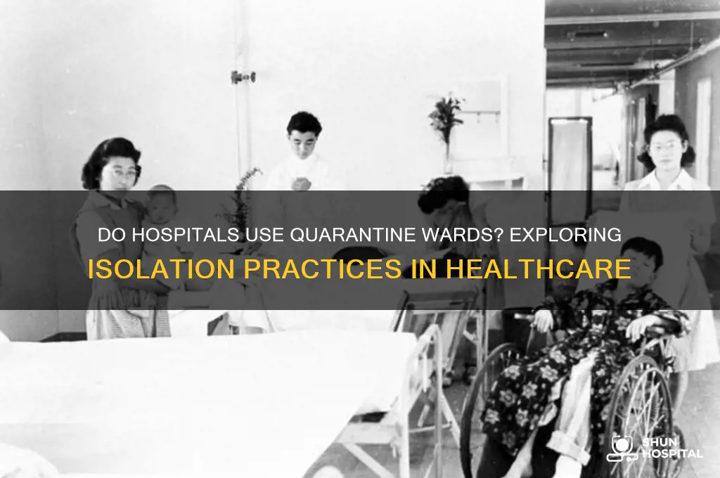 do hospitals quarantine wards