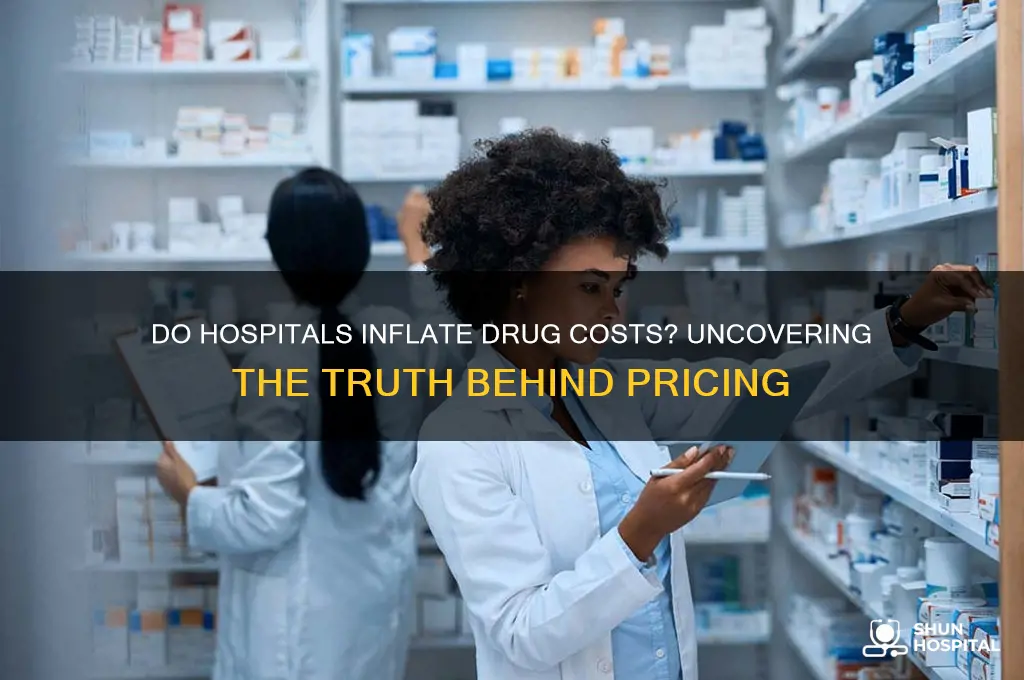 do hospitals raise drug prices