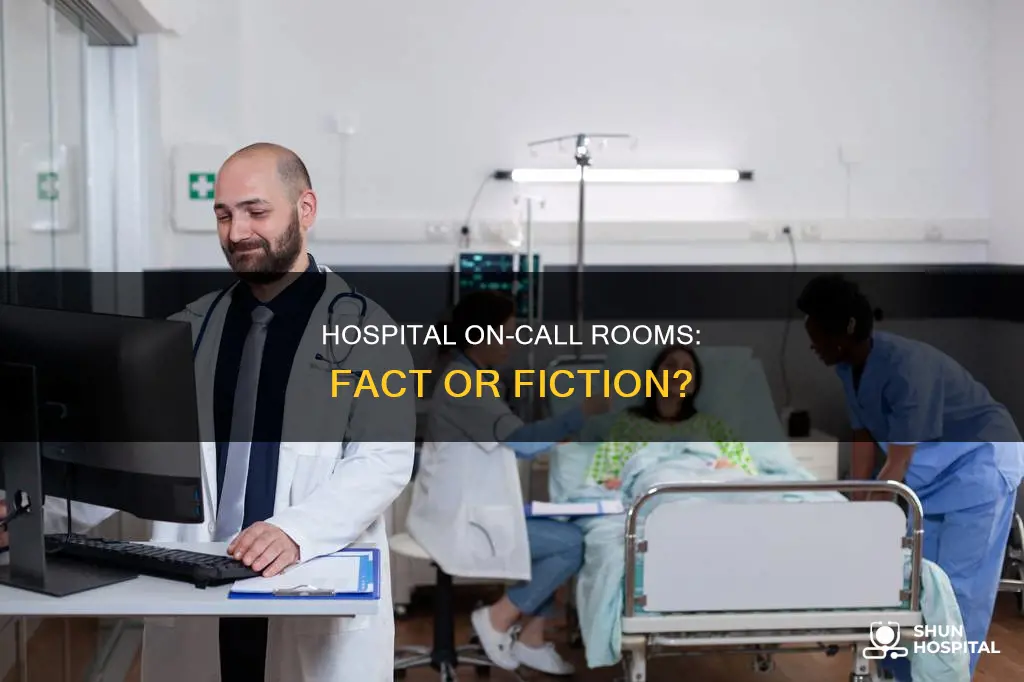 do hospitals really have on call rooms