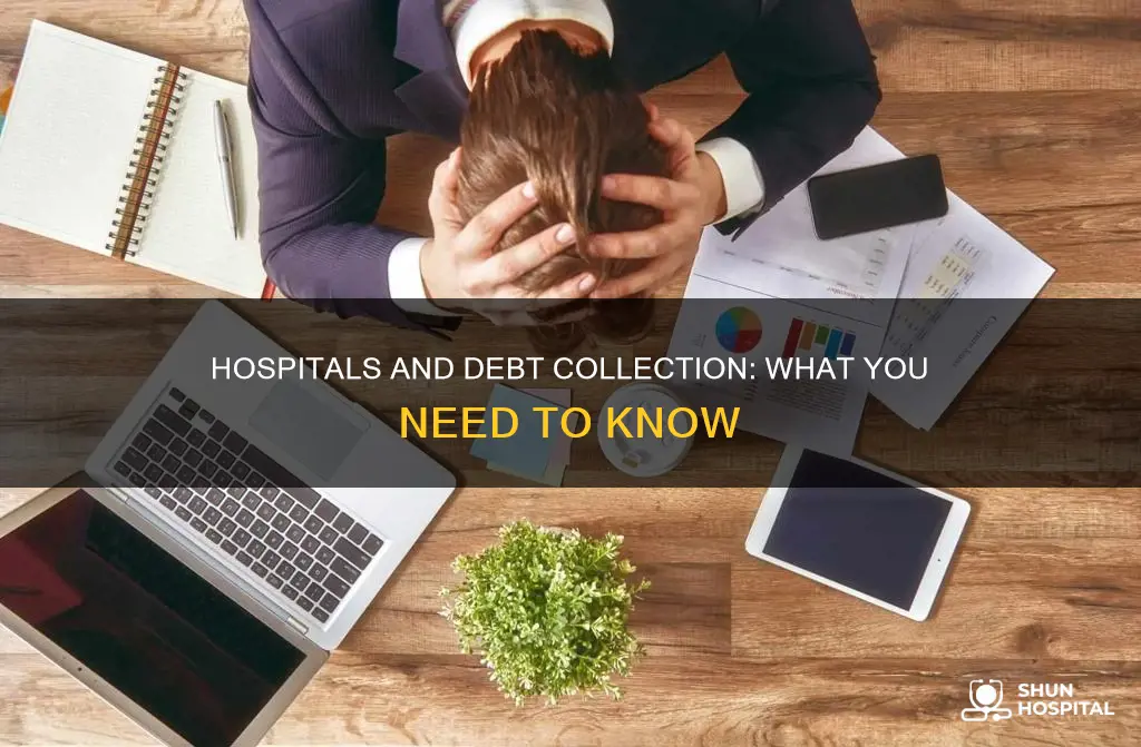 do hospitals really send you to collections