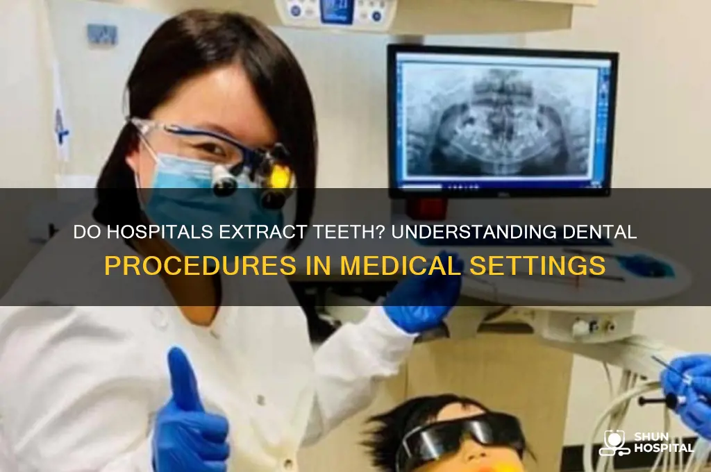 do hospitals remove teeth