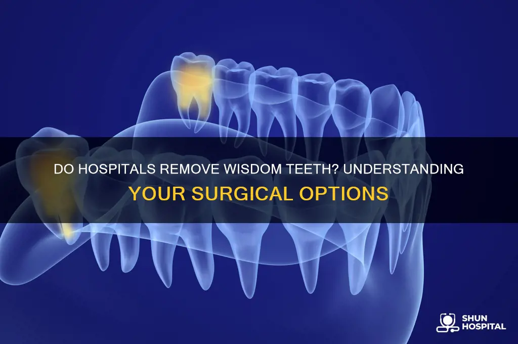 do hospitals remove wisdom teeth