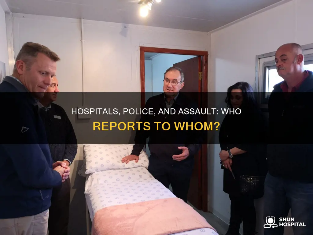 do hospitals report assault to the police