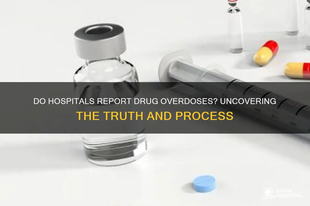 do hospitals report drug overdose