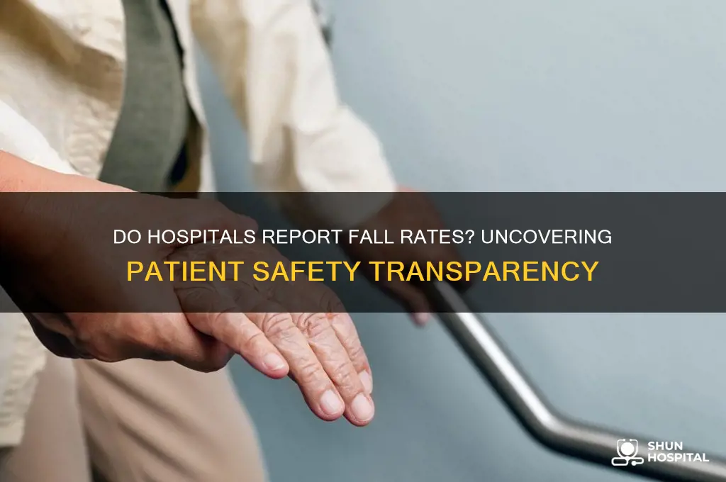 do hospitals report fall rate
