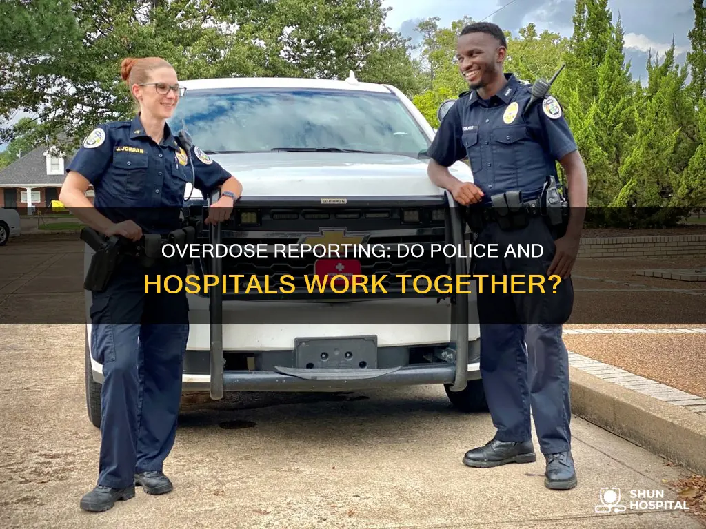 do hospitals report overdoses to the police