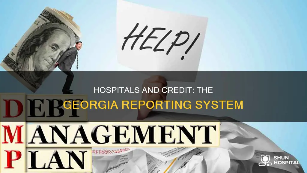 do hospitals report to credit bureaus ga
