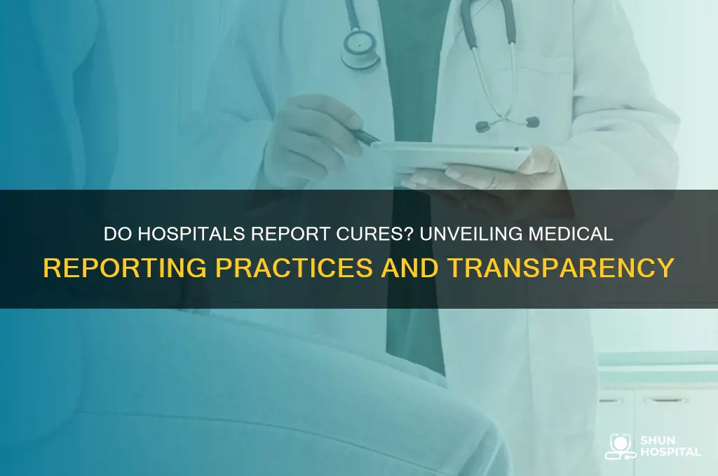 do hospitals report to cures