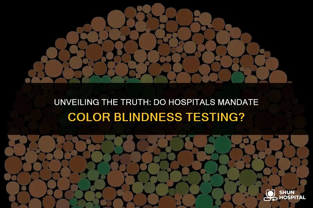 do hospitals require color blind test
