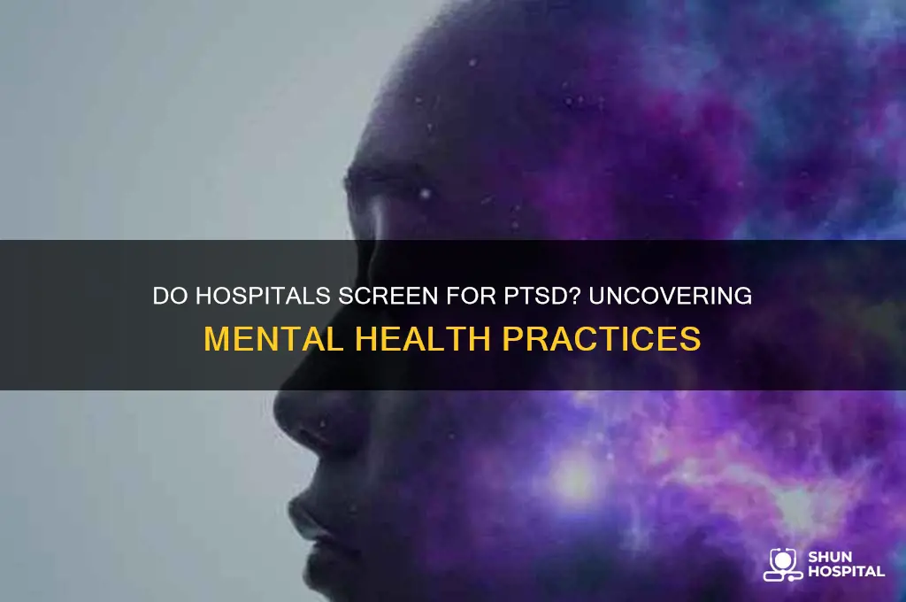 do hospitals screen for ptsd