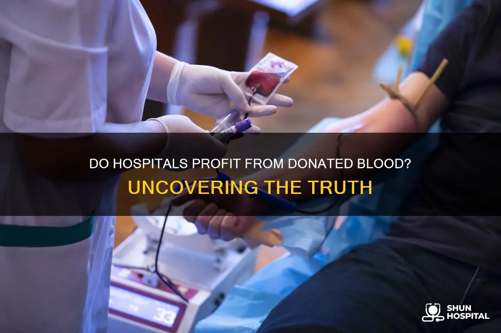 do hospitals sell donated blood