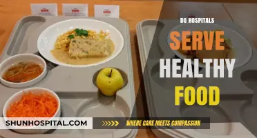 Are Hospital Meals Nutritious? Examining the Healthiness of Hospital Food