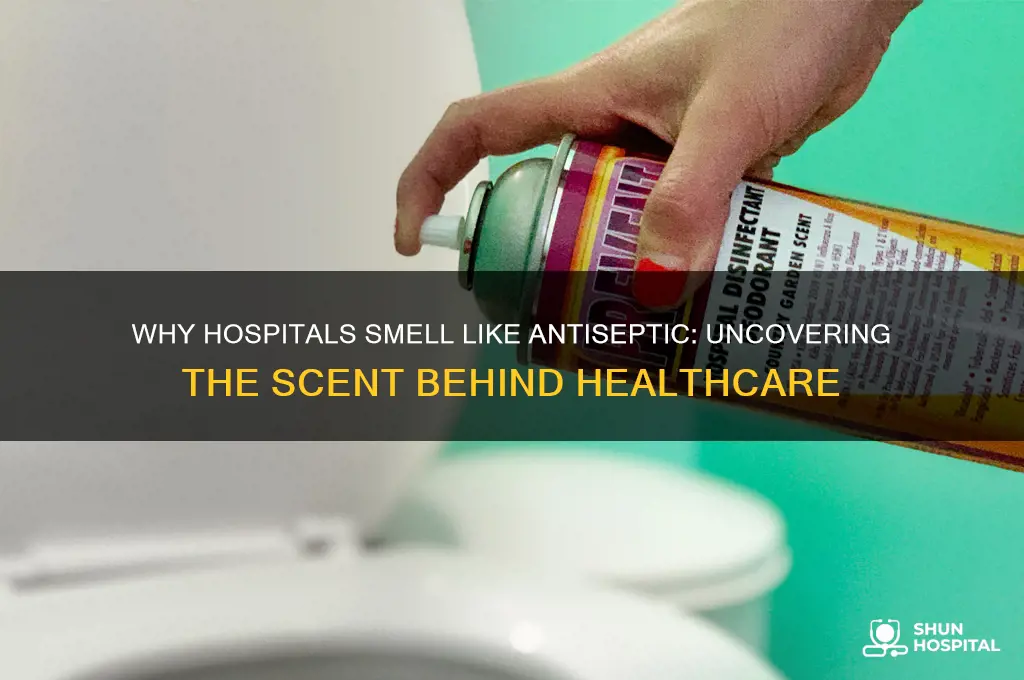 do hospitals smell like antiseptic