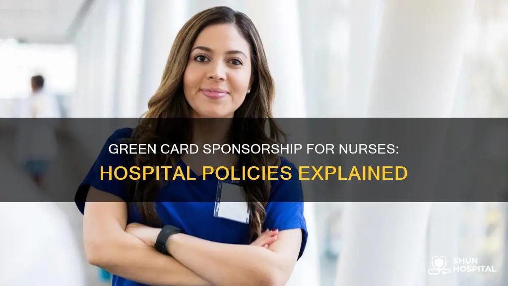 do hospitals sponsor green card for nurses