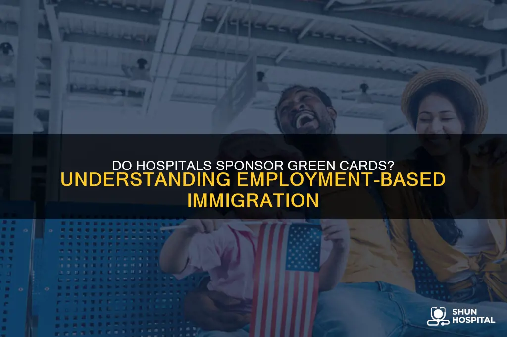 do hospitals sponsor green card