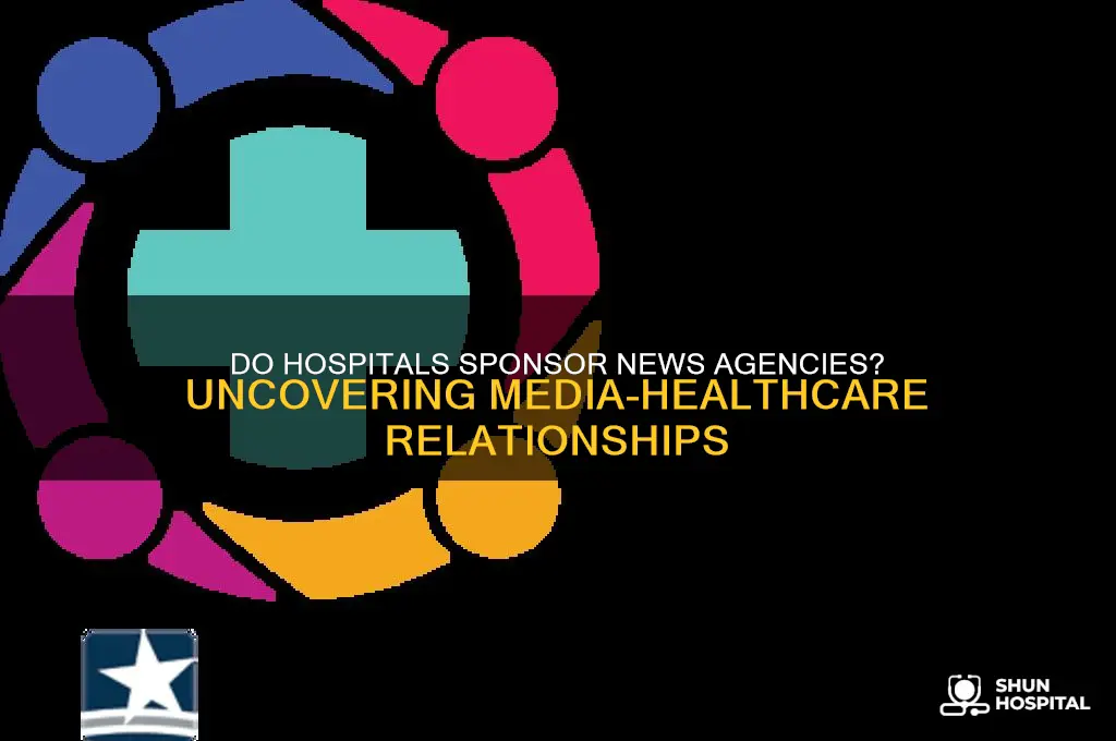 do hospitals sponsor news agencies