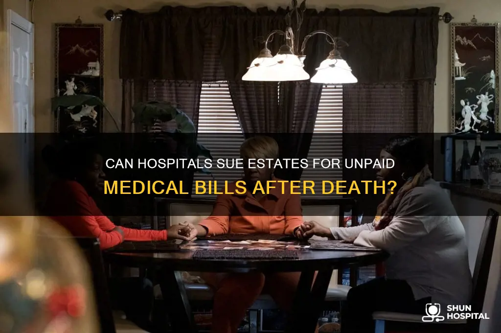 do hospitals sue estates